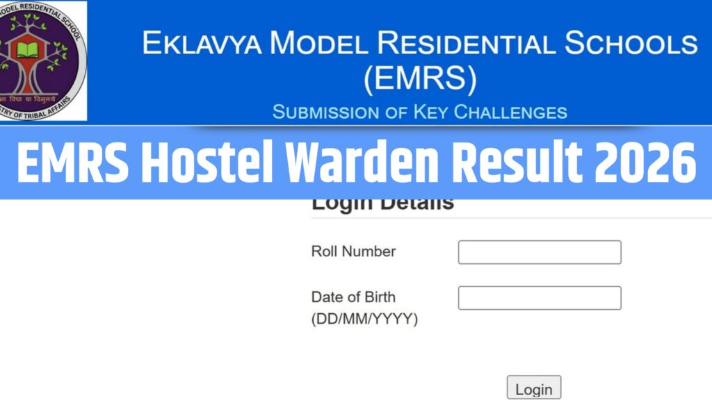 EMRS Hostel Warden Result 2026: Check Merit List, Cut Off and Scorecard